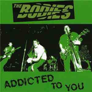 The Bodies  - Addicted To You
