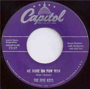 The Five Keys - Me Make Um Pow Wow / The Verdict