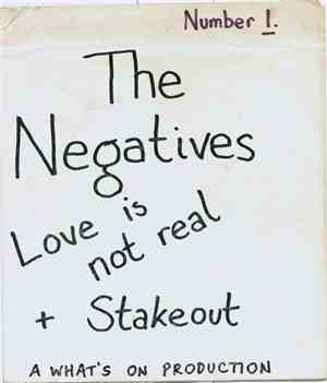 The Negatives  - Stake Out