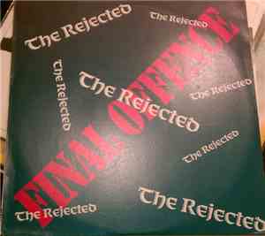 The Rejected  - Final Offence