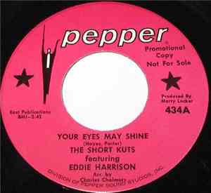 The Short Kuts Featuring Eddie Harrison  - Your Eyes May Shine