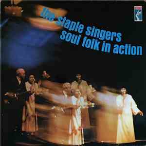 The Staple Singers - Soul Folk In Action