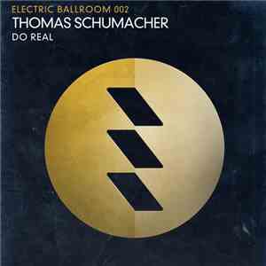 Thomas Schumacher - Do Real