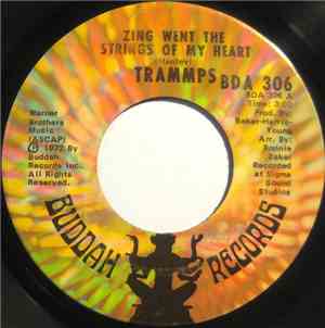 Trammps - Zing Went The Strings Of My Heart