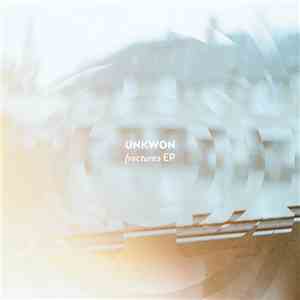 Unkwon - Fractures EP