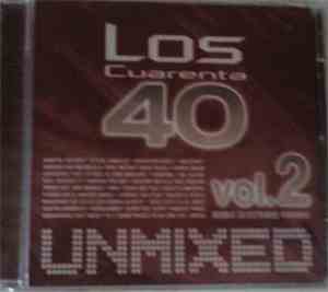 Various - Los Cuarenta Vol.2 Unmixed