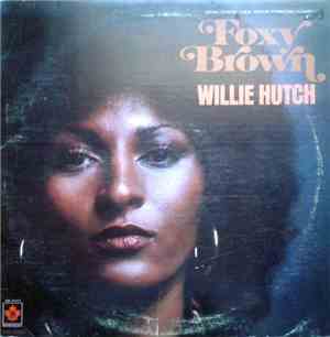 Willie Hutch - Foxy Brown