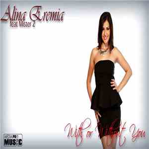Alina Eremia  - With Or Without You