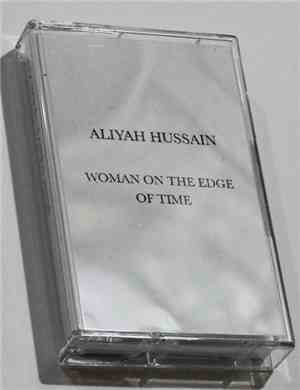 Aliyah Hussain - Woman On The Edge Of Time