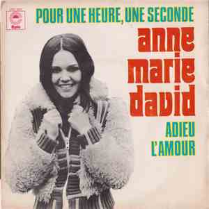 Anne Marie David - Pour Une Heure, Une Seconde