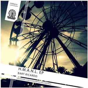 Bart Ricardo - H.M.A.N.L. EP