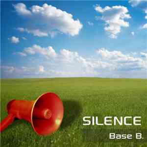 Base B. - Silence