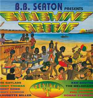 B.B. Seaton - Presents Sunshine Reggae - Revival Vol 1