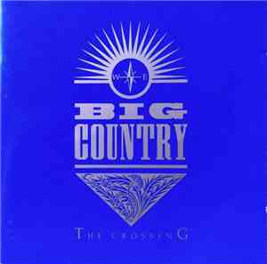 Big Country - The Crossing