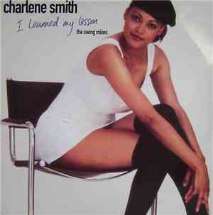 Charlene Smith - I Learned My Lesson (The Swing Mixes)