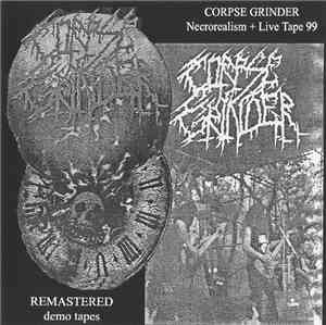 Corpse Grinder  - Necrorealism + Live Tape 99