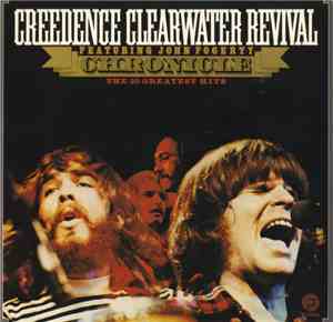 Creedence Clearwater Revival Featuring John Fogerty - Chronicle: The 20 Greatest Hits
