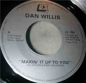 Dan Willis  - Makin' It Up To You