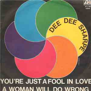 Dee Dee Sharpe - You're Just A Fool In Love / A Woman Will Do Wrong