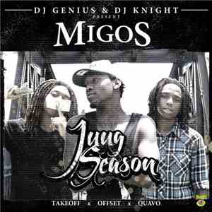 DJ Genius  & DJ Knight  Present Migos - Jugg Season
