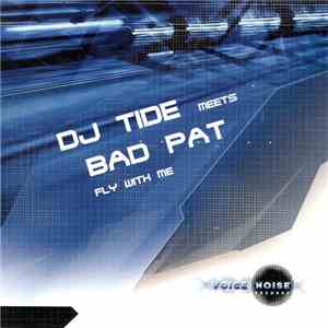 DJ Tide Meets Bad Pat - Fly With Me