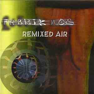 Fabrik Nos - Remixed Air