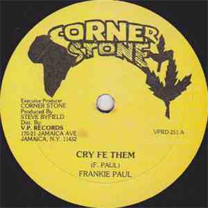 Frankie Paul - Cry Fe Them