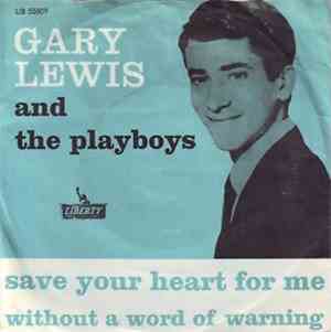 Gary Lewis & The Playboys - Save Your Heart For Me