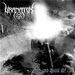 Granatus - 100 Years Of....