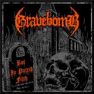 Gravebomb - Rot In Putrid Filth