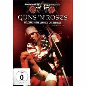 Guns 'N' Roses - Welcome To The Jungle / Live In Brazil