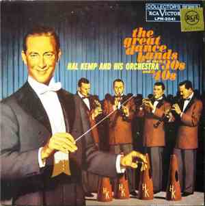 Hal Kemp And His Orchestra - The Great Dance Bands Of The '30s And '40s