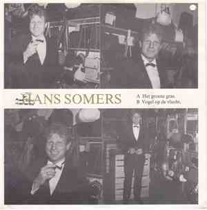Hans Somers - Het Groene Gras / Vogel Op De Vlucht