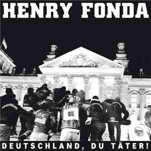 Henry Fonda  - Deutschland, Du Täter!