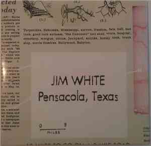 Jim White - Pensacola, Texas