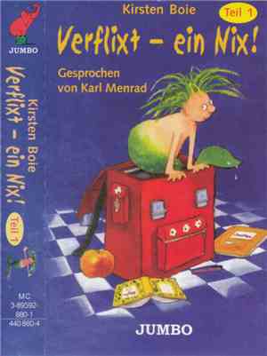 Kirsten Boie - Verflixt - Ein Nix! Teil 1