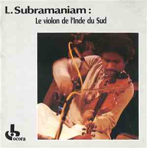 L. Subramaniam - Le Violon De L'Inde Du Sud