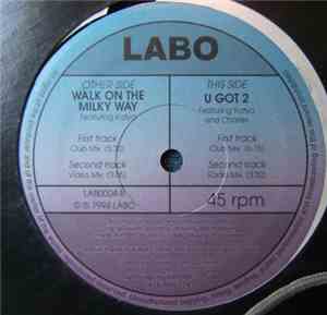 Labo - Walk On The Milky Way / U Got 2