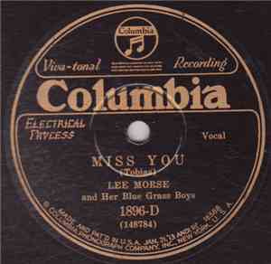 Lee Morse And Her Blue Grass Boys - Miss You / In The Hush Of The Night