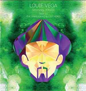 Louie Vega - Louie Vega Starring...XXVIII (Part 03) (The Unreleased & Lost Mixes)