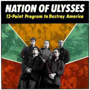 Nation Of Ulysses - 13-Point Program To Destroy America
