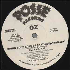 OZ  - Bring Your Love Back (Turn Up The Music)