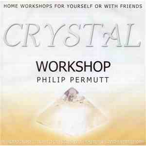 Philip Permutt - Crystal Workshop