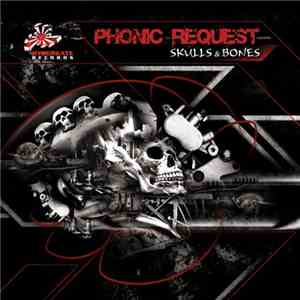 Phonic Request - Skulls & Bones