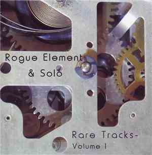 Rogue Element  - Rare Tracks - Volume 1