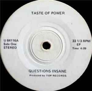 Taste Of Power - Questions Insane / Dance The Night Away