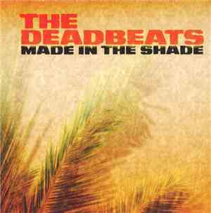 The Deadbeats - Made In The Shade