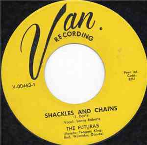 The Futuras  - Shackles And Chains