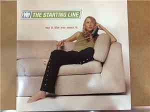 The Starting Line - Say It Like You Mean It