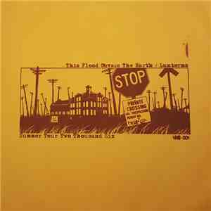 This Flood Covers The Earth / Lanterns. - Summer Tour Two Thousand Six